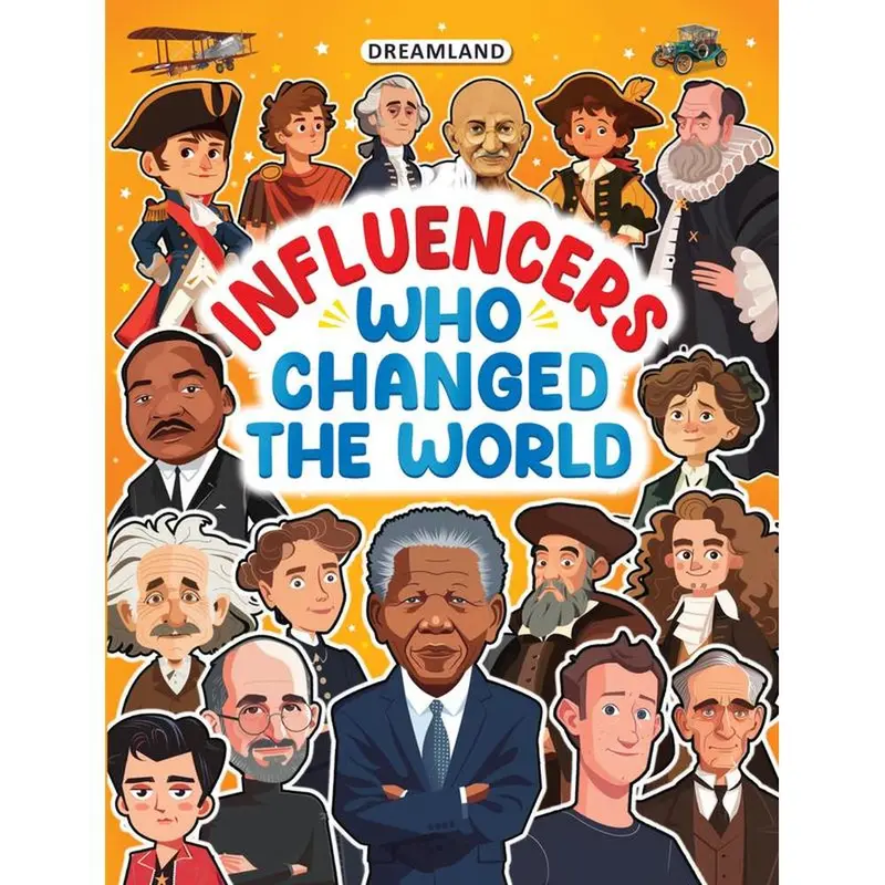 Dreamland Publications Influencers Who Changed The World: Inspiring True Stories Of Real Heroes Book (6-12 Years) 1